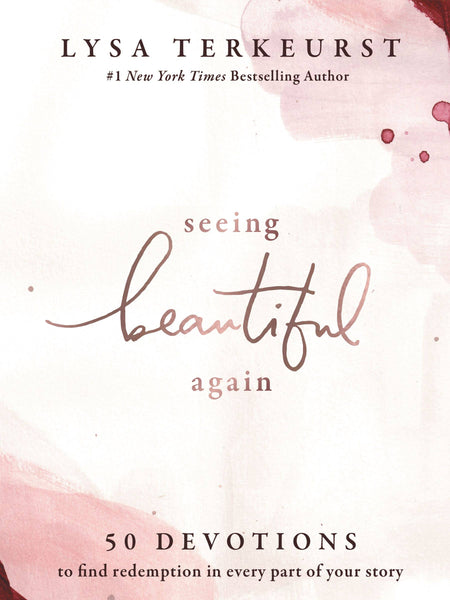Seeing Beautiful Again by Lisa TerKeurst