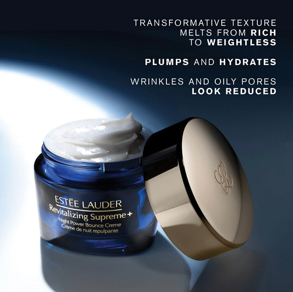 Estée Lauder Revitalizing Supreme+
Night Power Bounce Creme Moisturizer