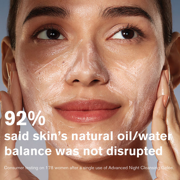 Advanced Night Cleansing Gelée
Cleanser with 15 Amino Acids